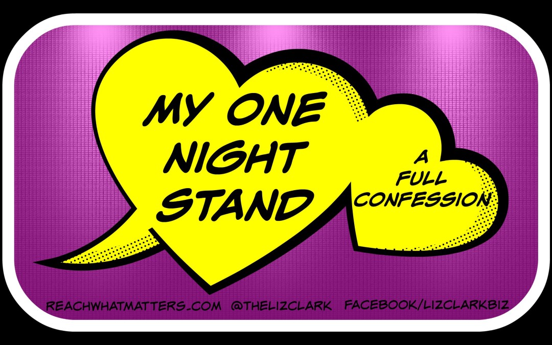 My One Night Stand (A Full Confession)